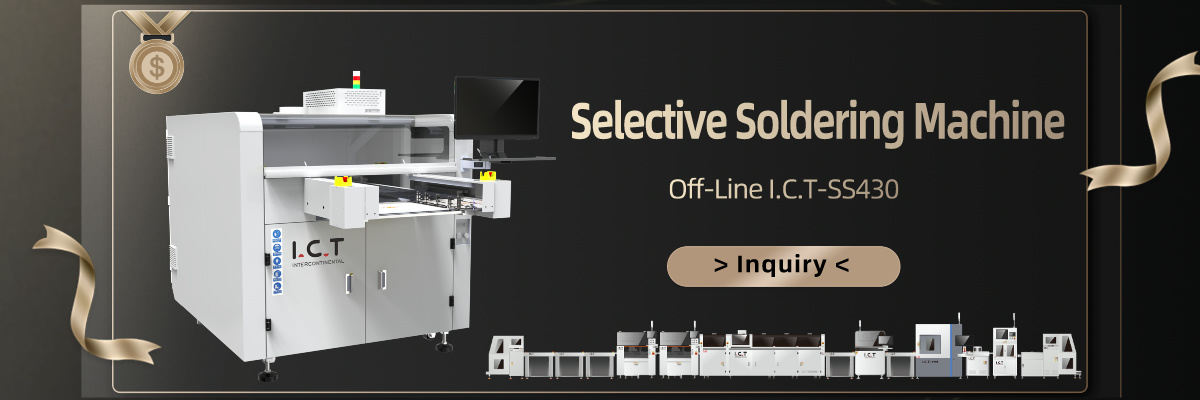 Offline Selective Soldering Machine I.C.T-SS430